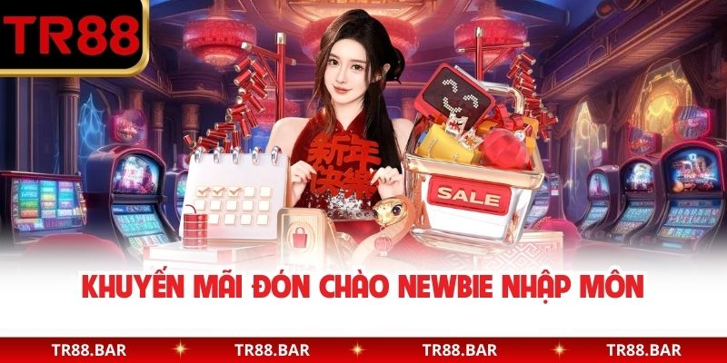 Khuyến mãi đón chào newbie nhập môn